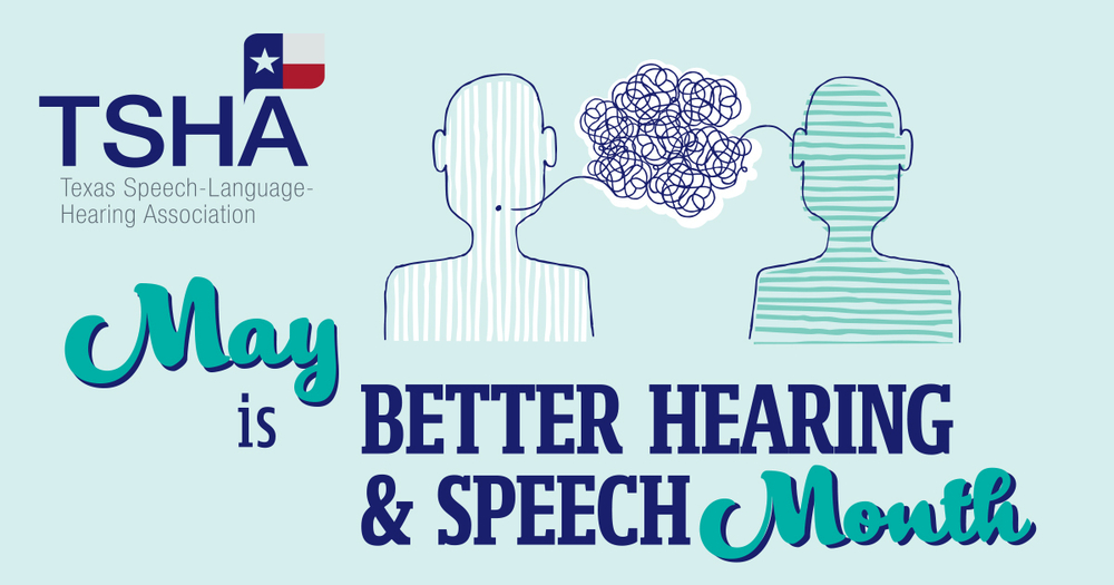 Better Hearing & Speech Month- May | Evangelina Garza Elementary School