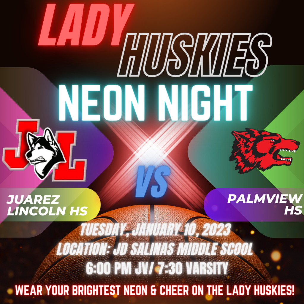 Lady Huskies basketball game vs Palmview HS. Tuesday, Jan 10,  at JD Salinas MS