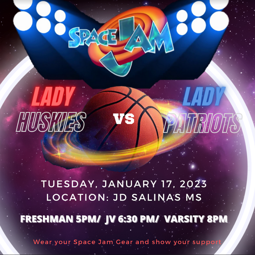 Lady Huskies Basketball game v Mission Veterans HS; 1/17/23 Freshman @5pm, JV @6:30pm, Varsity @8pm at JD Salinas MS