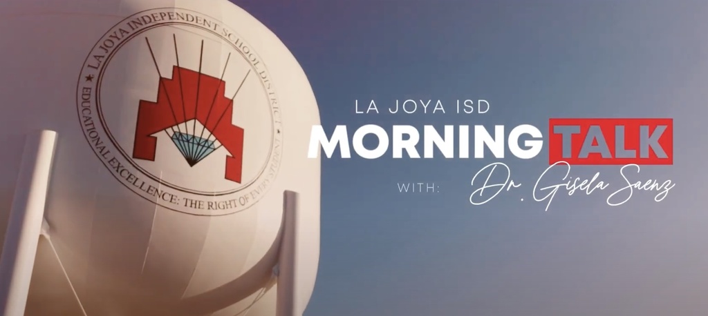 La Joya ISD February Morning Talk