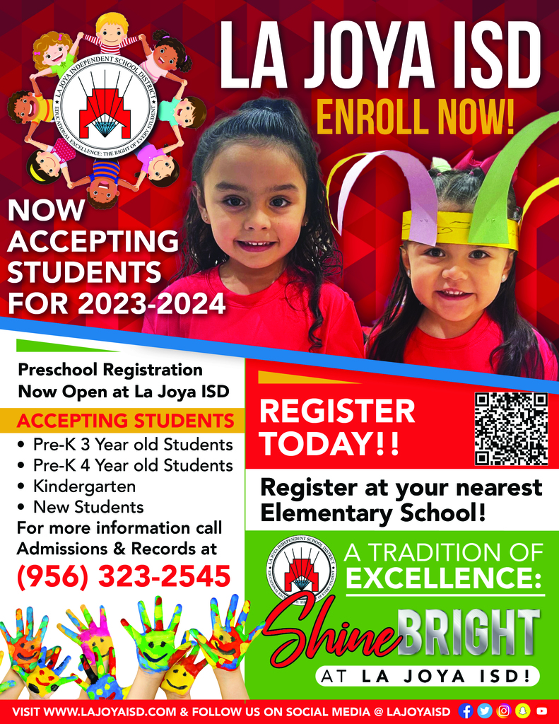 At La Joya ISD, we are a Tradition of Excellence to ensure all students Shine Bright. Now enrolling for the 2023 - 2024 school year. ENROLL TODAY, Choose La Joya ISD!   To register click on link below:  https://www.lajoyaisd.com/page/office-of-admissions-records For more information, visit www.lajoyaisd.com or  call (956) 323-2545. #LJISDTraditionOfExcellence